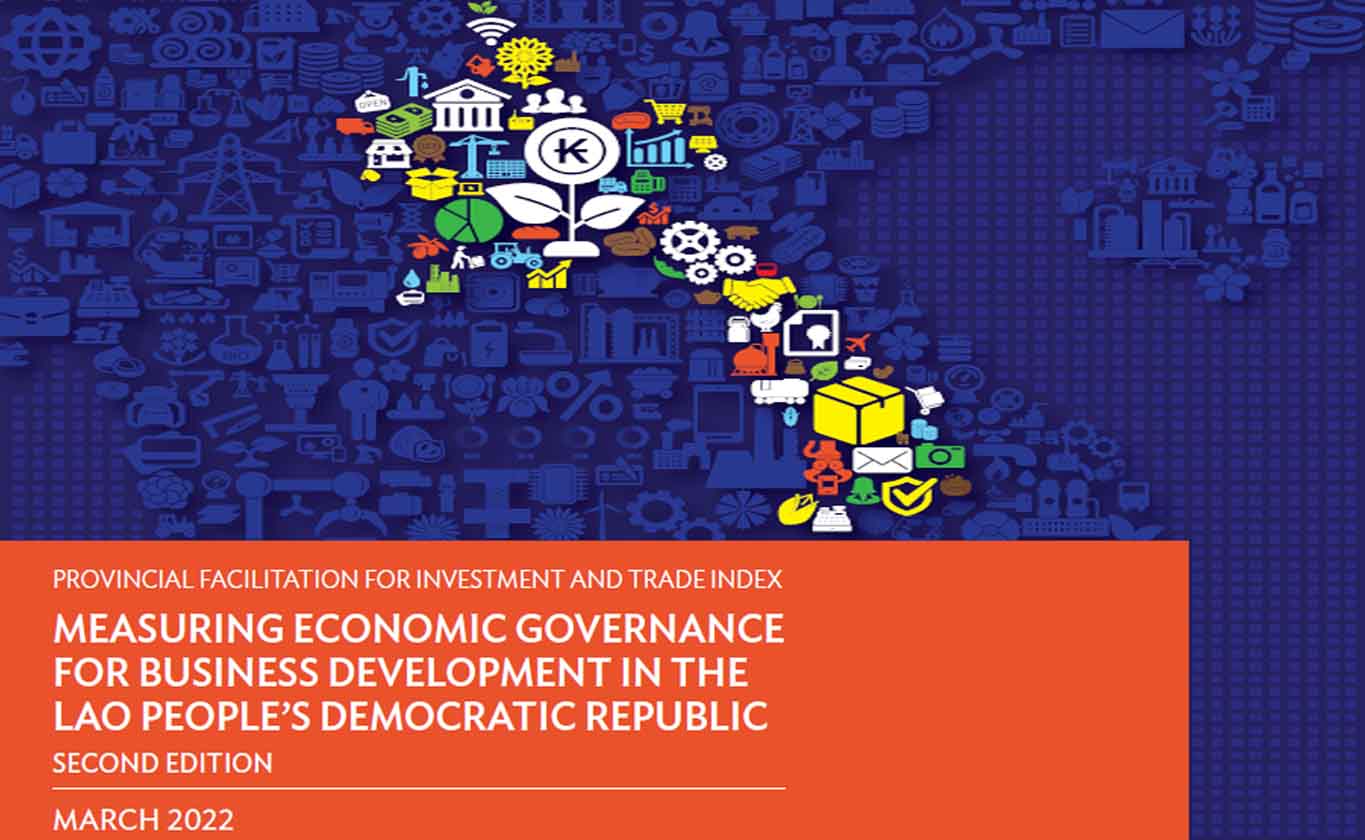 Provincial Facilitation for Investment and Trade Index: Measuring Economic Governance for Business Development in the Lao People’s Democratic Republic-Second Edition